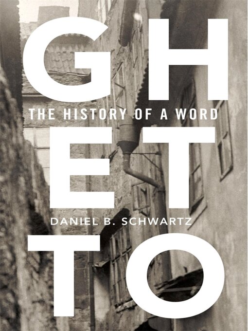 Title details for Ghetto by Daniel B. Schwartz - Available